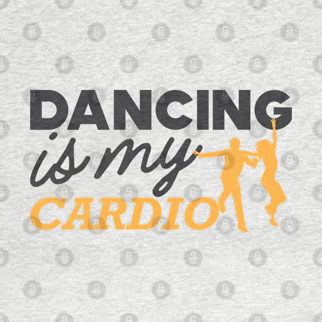 Dancing is my cardio by KC Happy Shop